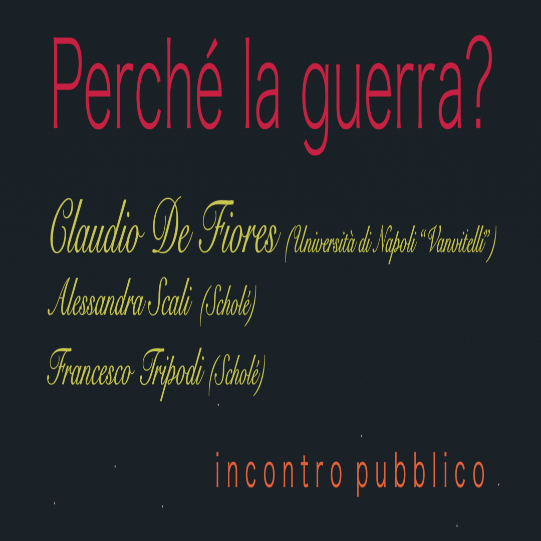 "Perché la guerra?". Incontro con De Fiores - Scali - Tripodi l'8 marzo ore 18.00